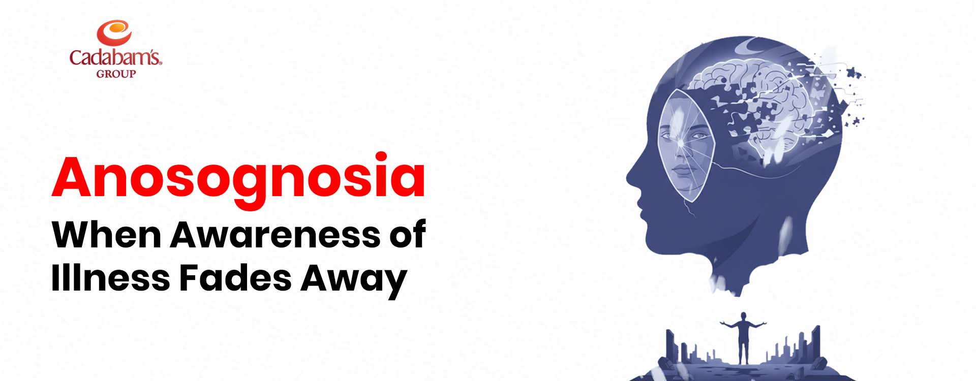 All You Need to Know About Anosognosia