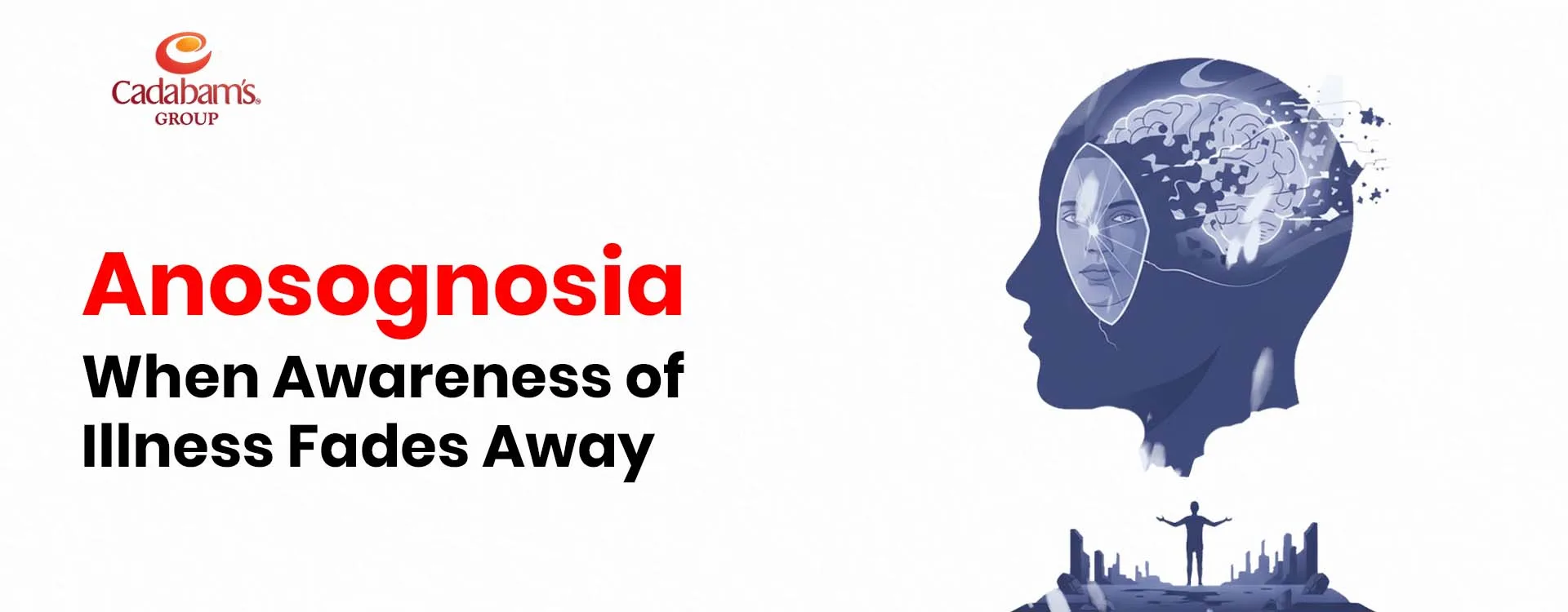 All You Need to Know About Anosognosia