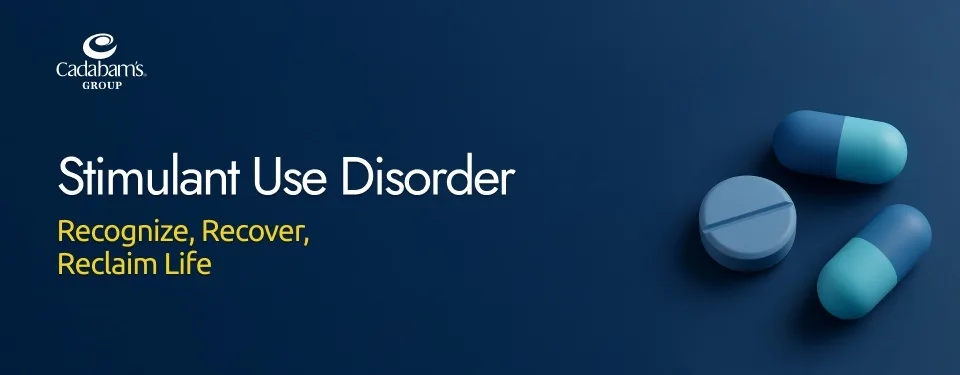 All About Stimulant Use Disorder: Diagnosis and Management