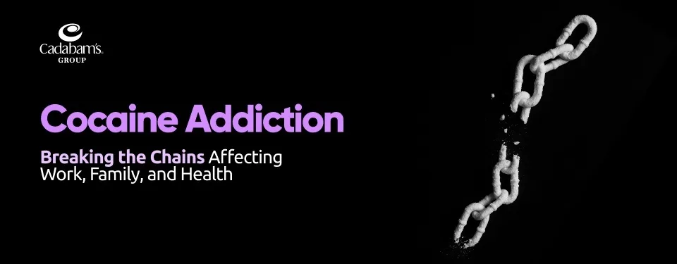 How Cocaine Addiction Affects Work-Life, Family Life, and the Financial Situation