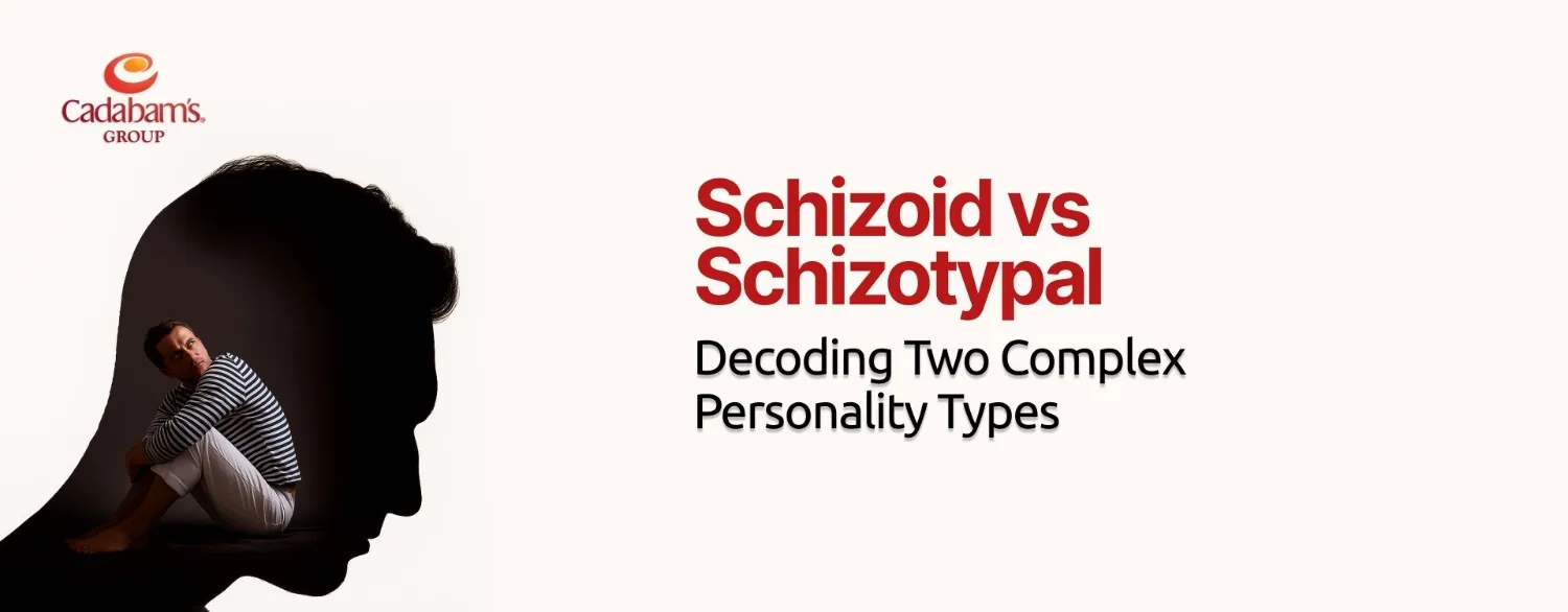 Schizoid vs. Schizotypal Personality Disorders: Understanding the Key Differences