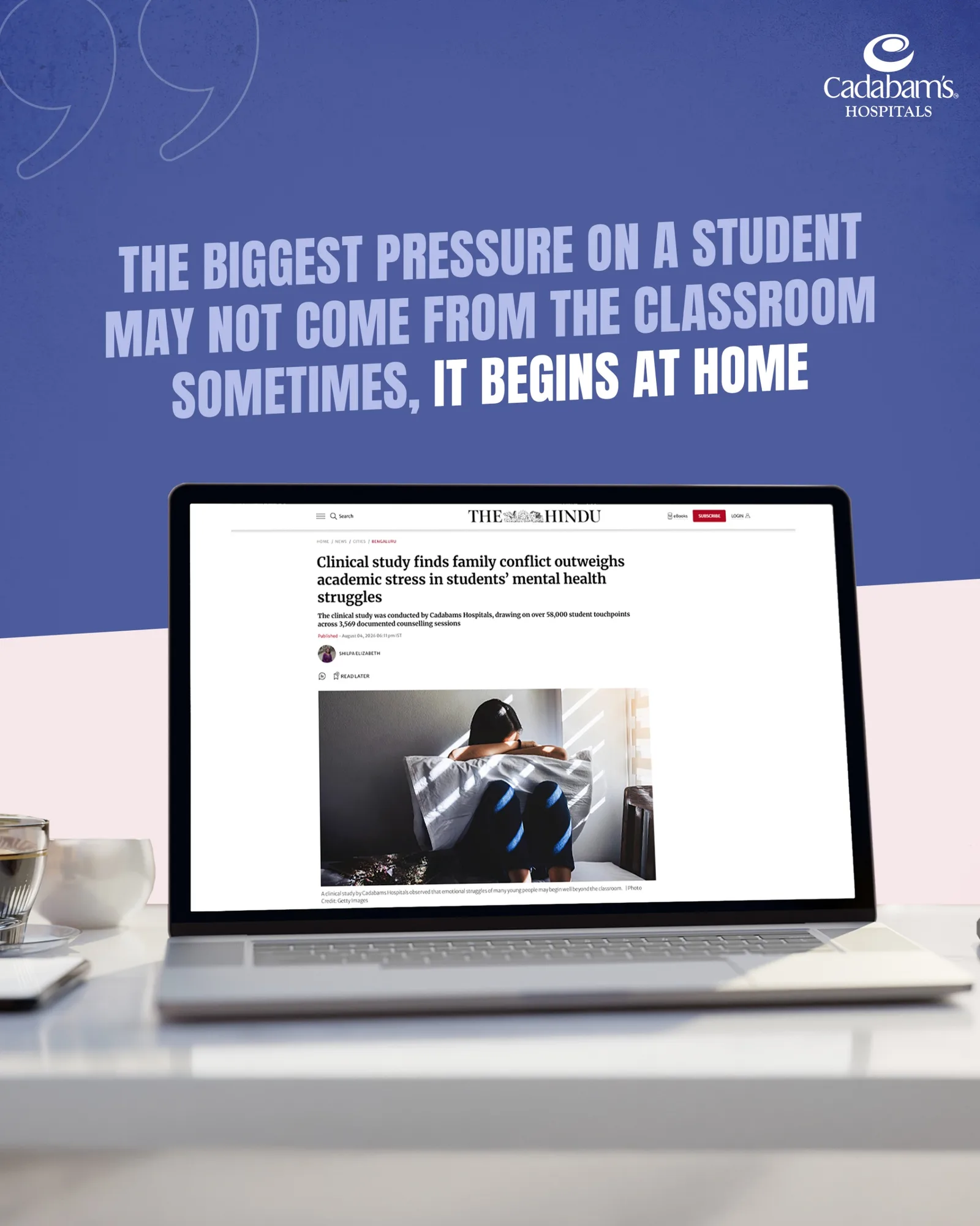In The Hindu: Cadabam's study reframes student mental health — what happens at home matters more than marks